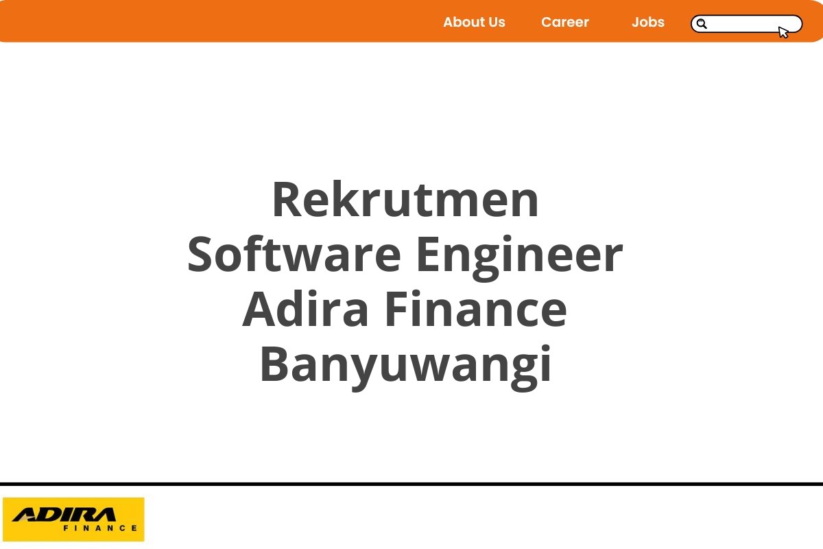 Rekrutmen Software Engineer Adira Finance Banyuwangi