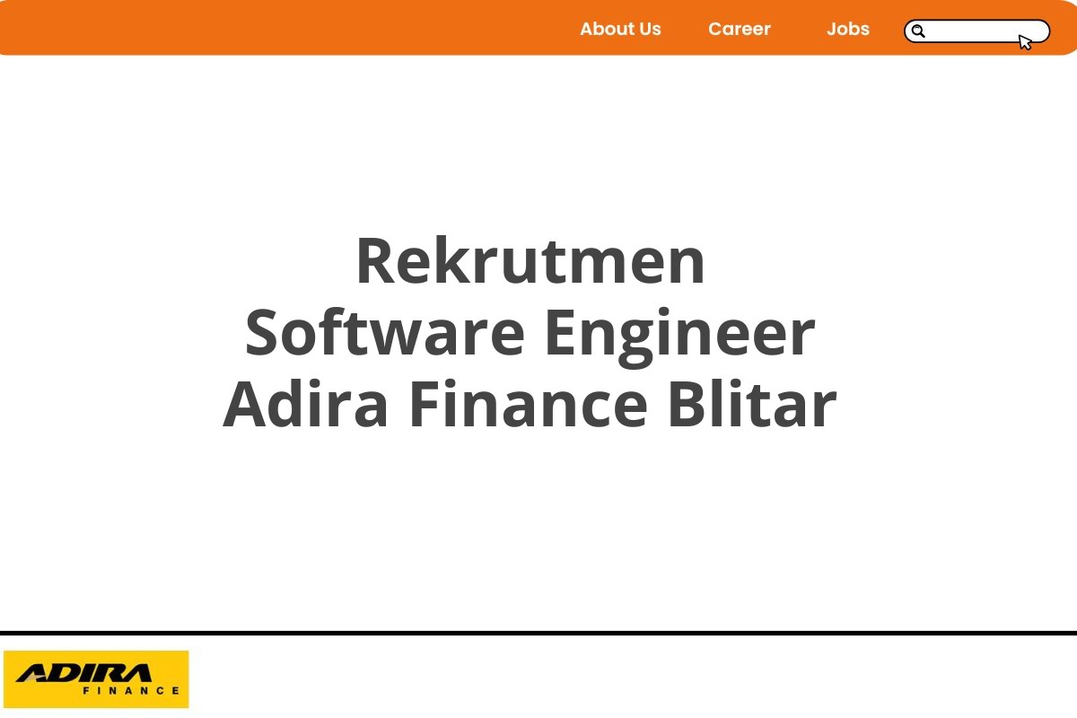 Rekrutmen Software Engineer Adira Finance Blitar