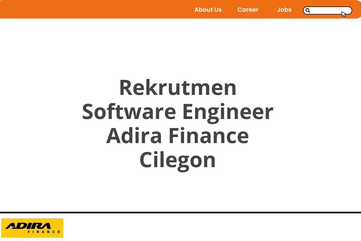 Rekrutmen Software Engineer Adira Finance Cilegon