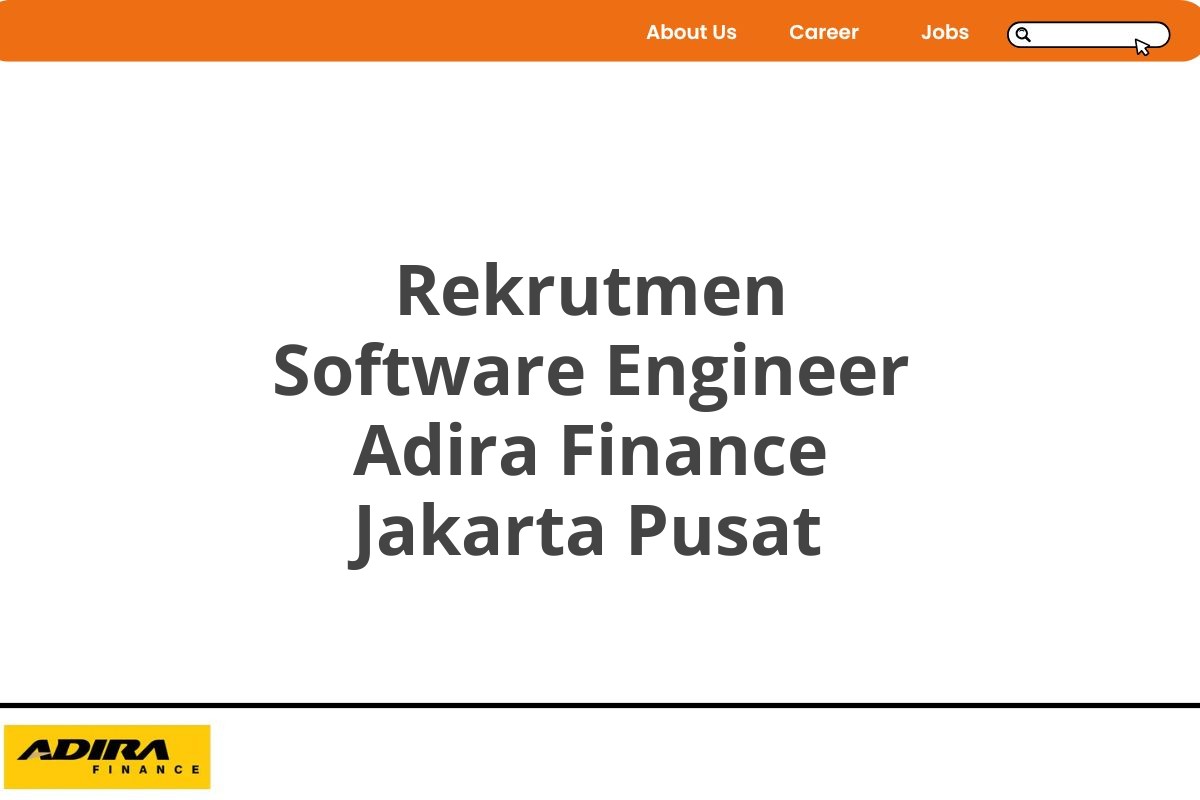 Rekrutmen Software Engineer Adira Finance Jakarta Pusat