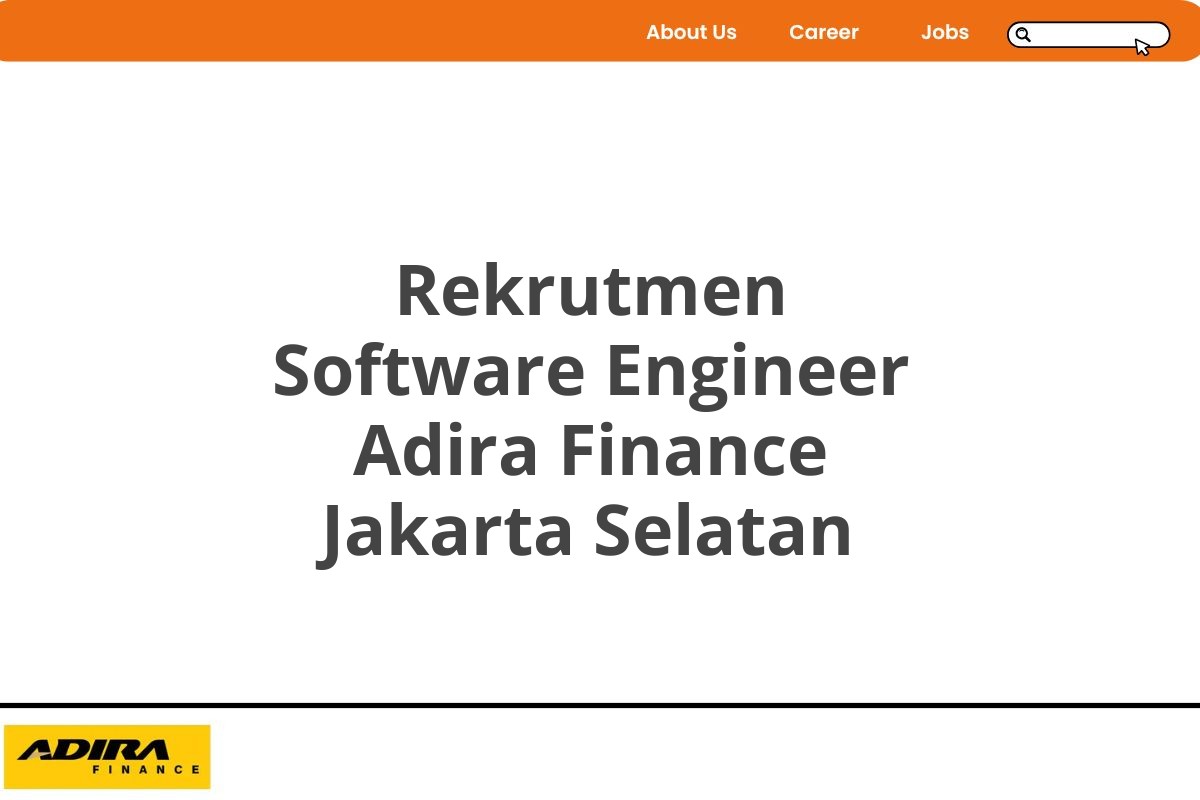 Rekrutmen Software Engineer Adira Finance Jakarta Selatan