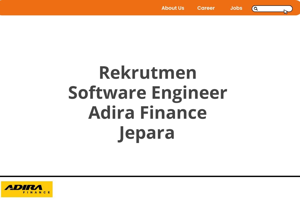 Rekrutmen Software Engineer Adira Finance Jepara