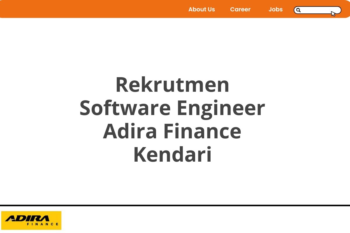 Rekrutmen Software Engineer Adira Finance Kendari