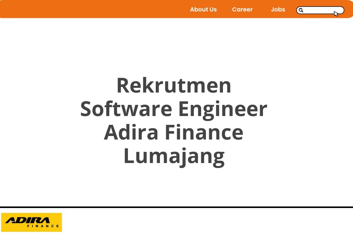 Rekrutmen Software Engineer Adira Finance Lumajang