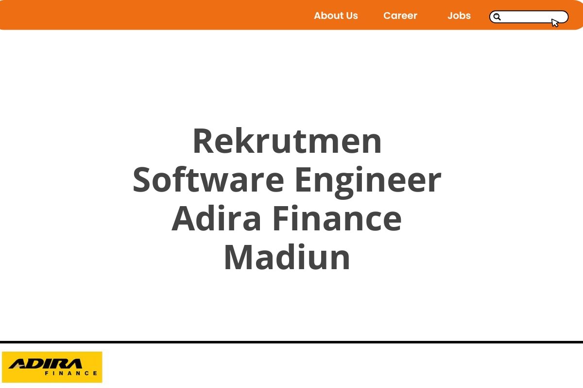 Rekrutmen Software Engineer Adira Finance Madiun