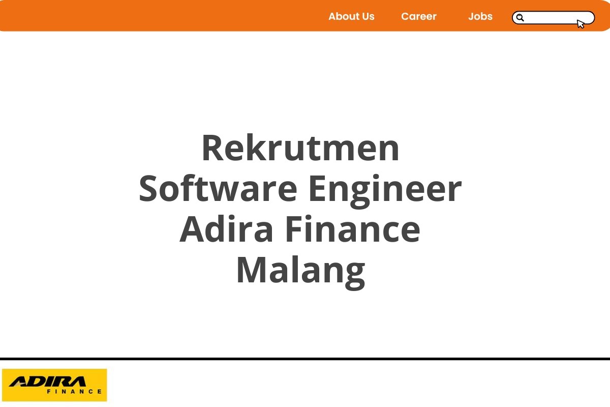 Rekrutmen Software Engineer Adira Finance Malang