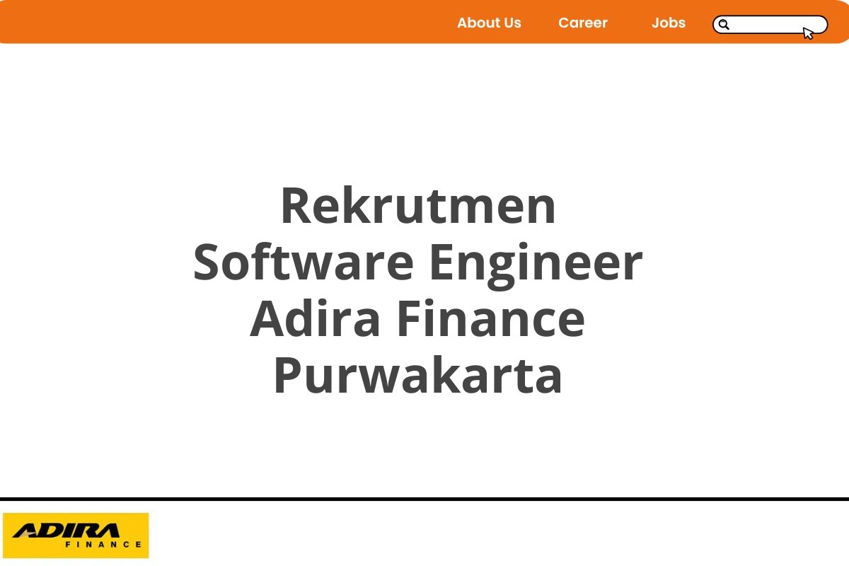 Rekrutmen Software Engineer Adira Finance Purwakarta