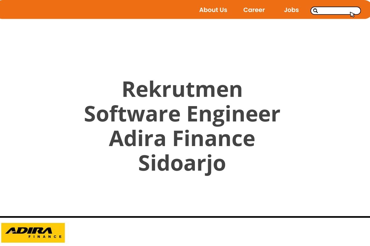 Rekrutmen Software Engineer Adira Finance Sidoarjo